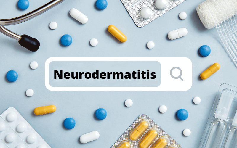 Understanding Neurodermatitis An In-depth Look into Its Top 10 Symptoms