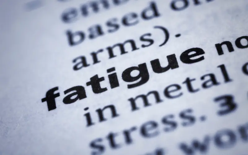Intensified Fatigue